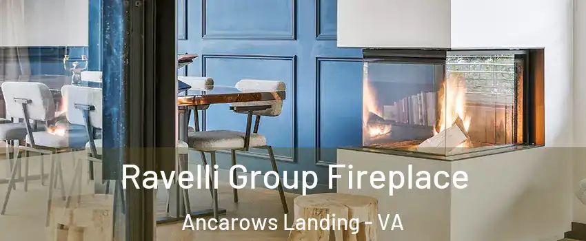 Ravelli Group Fireplace Ancarows Landing - VA