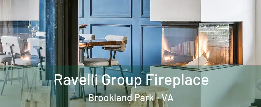 Ravelli Group Fireplace Brookland Park - VA