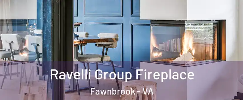 Ravelli Group Fireplace Fawnbrook - VA