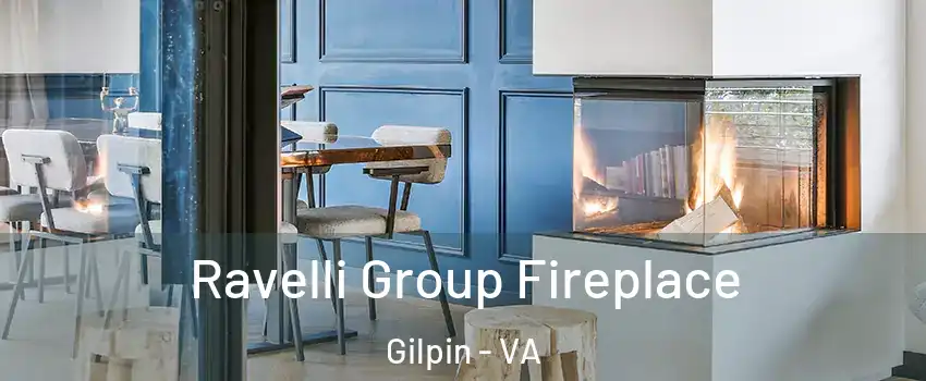 Ravelli Group Fireplace Gilpin - VA