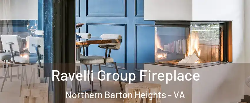 Ravelli Group Fireplace Northern Barton Heights - VA