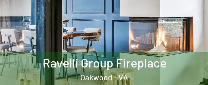 Ravelli Group Fireplace Oakwood - VA