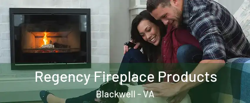 Regency Fireplace Products Blackwell - VA