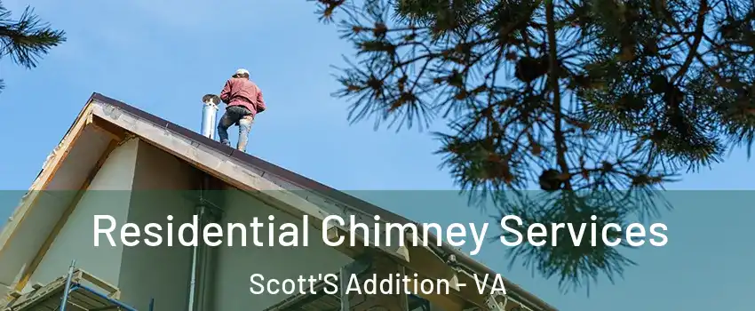 Residential Chimney Services Scott'S Addition - VA