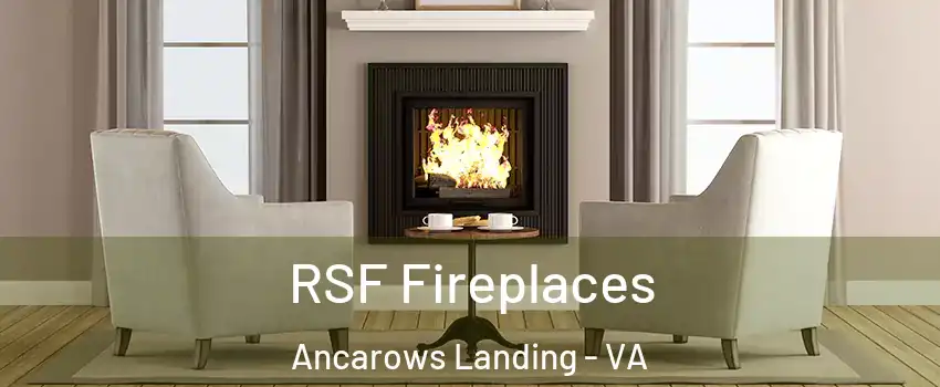 RSF Fireplaces Ancarows Landing - VA