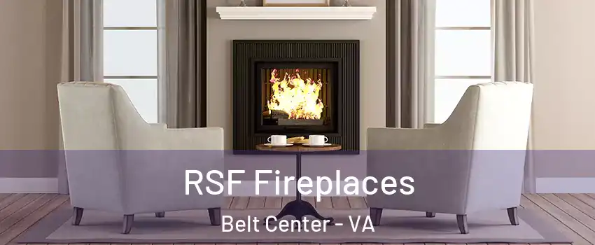 RSF Fireplaces Belt Center - VA