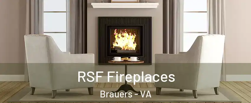 RSF Fireplaces Brauers - VA