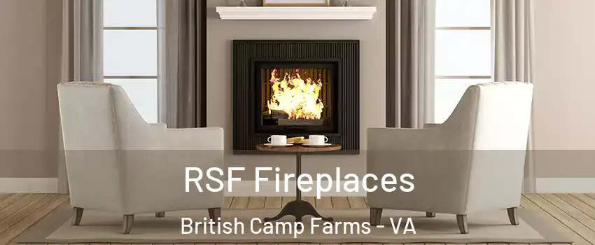 RSF Fireplaces British Camp Farms - VA