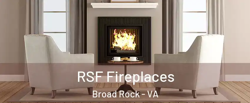 RSF Fireplaces Broad Rock - VA