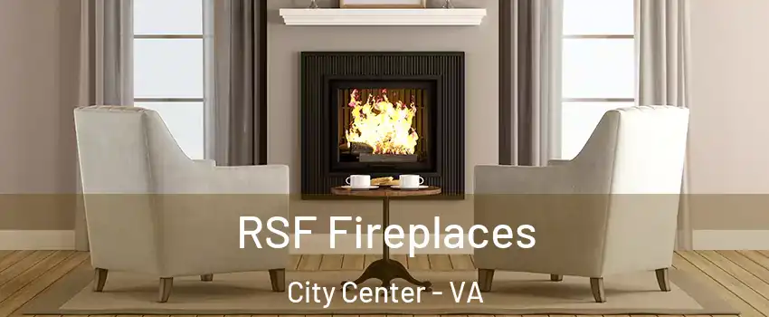 RSF Fireplaces City Center - VA