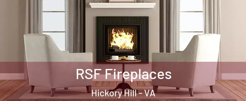 RSF Fireplaces Hickory Hill - VA