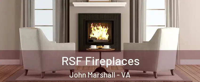 RSF Fireplaces John Marshall - VA