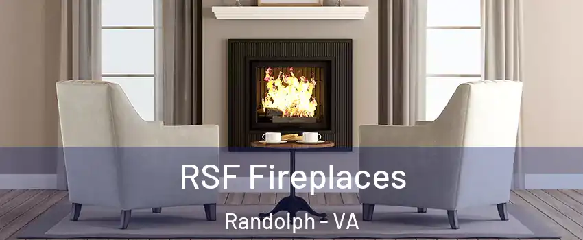 RSF Fireplaces Randolph - VA