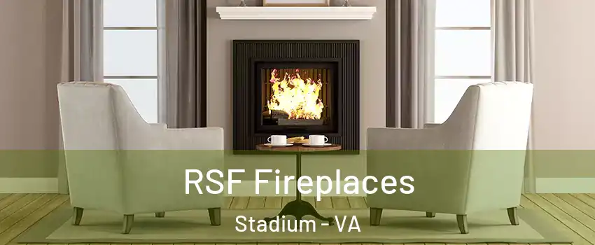 RSF Fireplaces Stadium - VA