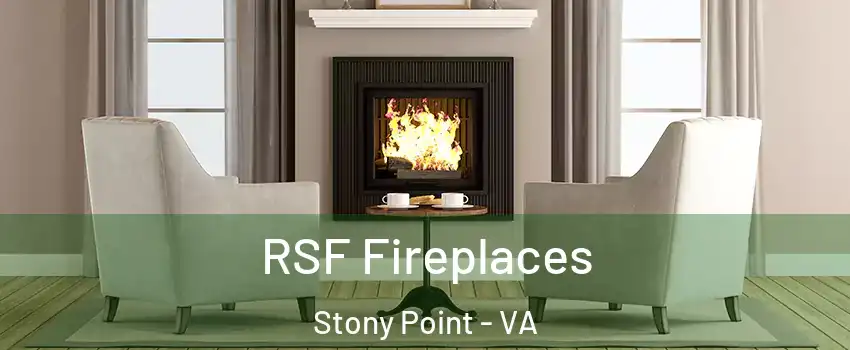 RSF Fireplaces Stony Point - VA