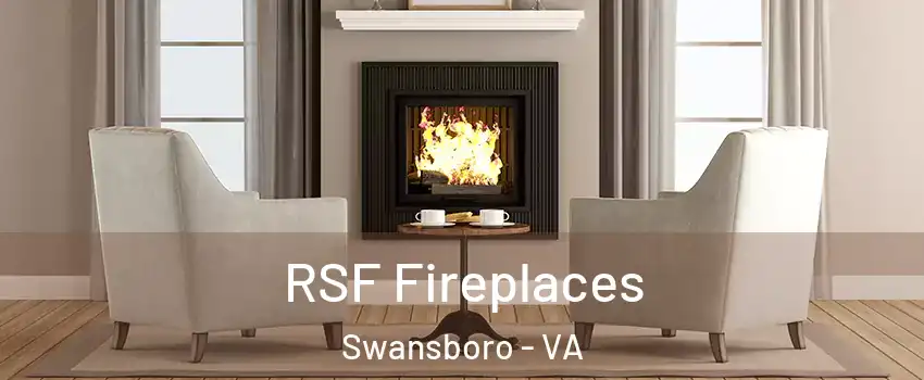 RSF Fireplaces Swansboro - VA