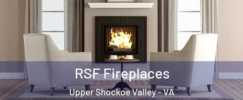 RSF Fireplaces Upper Shockoe Valley - VA