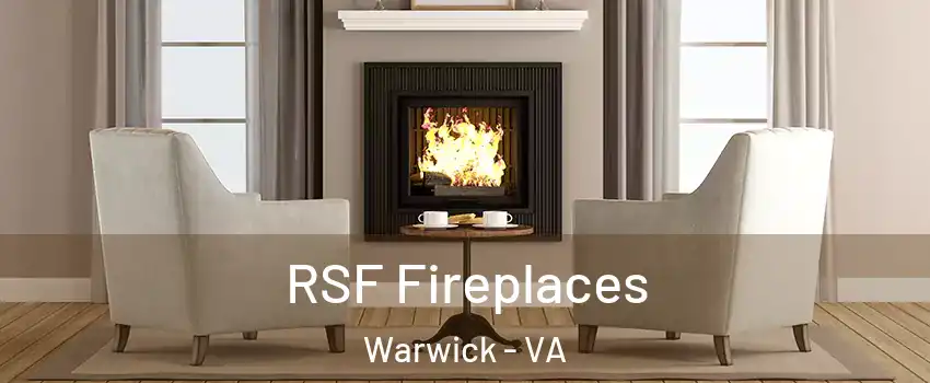 RSF Fireplaces Warwick - VA