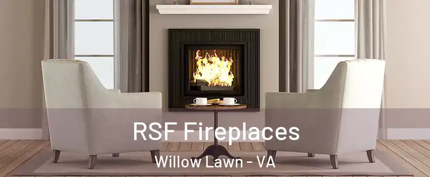 RSF Fireplaces Willow Lawn - VA