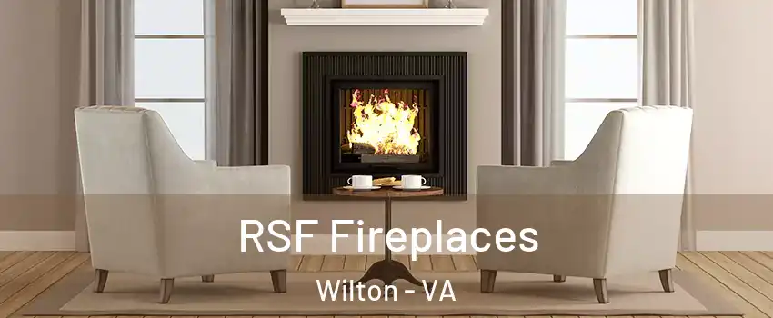 RSF Fireplaces Wilton - VA