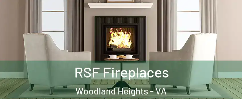 RSF Fireplaces Woodland Heights - VA