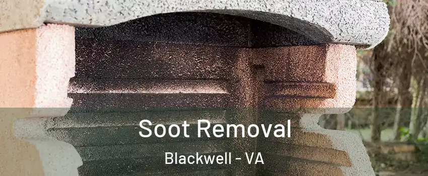 Soot Removal Blackwell - VA