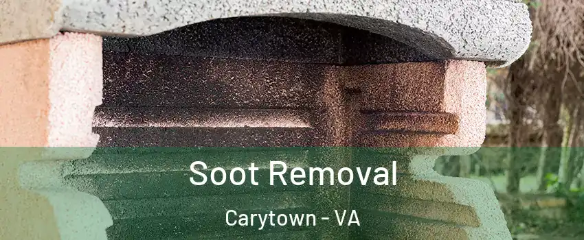 Soot Removal Carytown - VA