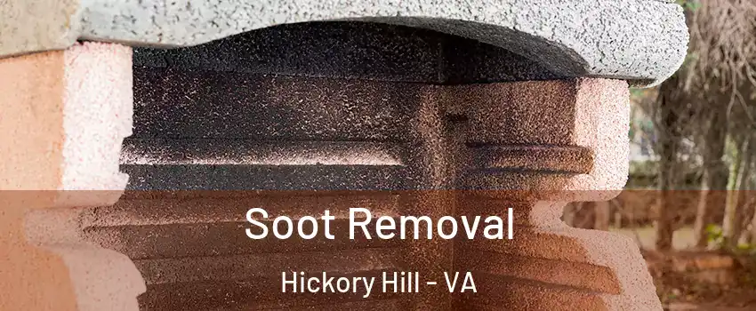 Soot Removal Hickory Hill - VA