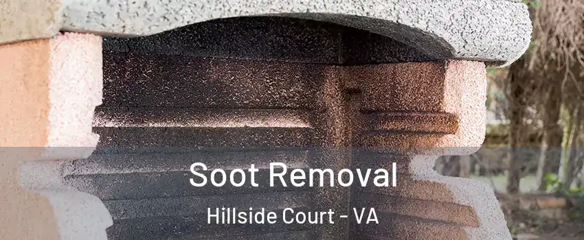 Soot Removal Hillside Court - VA