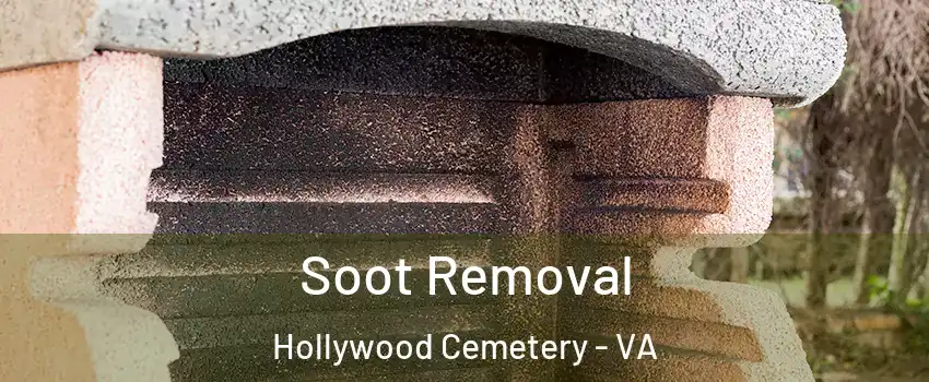 Soot Removal Hollywood Cemetery - VA