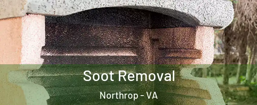 Soot Removal Northrop - VA