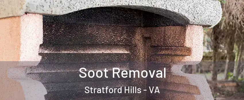 Soot Removal Stratford Hills - VA