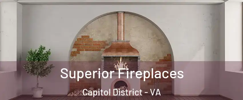 Superior Fireplaces Capitol District - VA