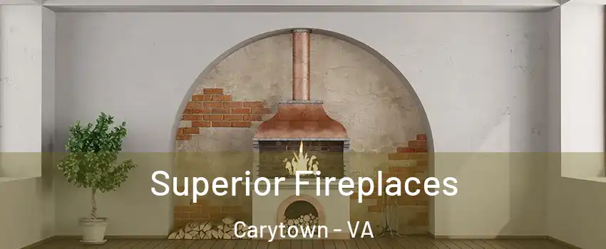 Superior Fireplaces Carytown - VA