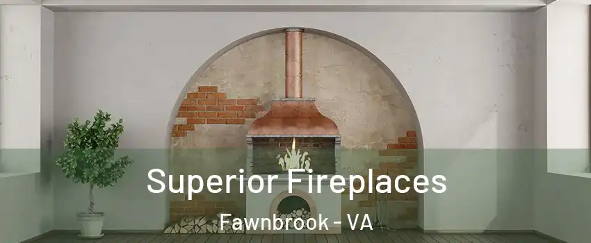 Superior Fireplaces Fawnbrook - VA