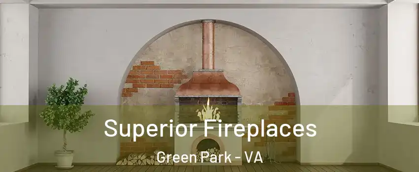 Superior Fireplaces Green Park - VA