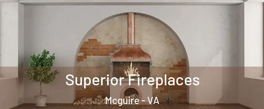 Superior Fireplaces Mcguire - VA