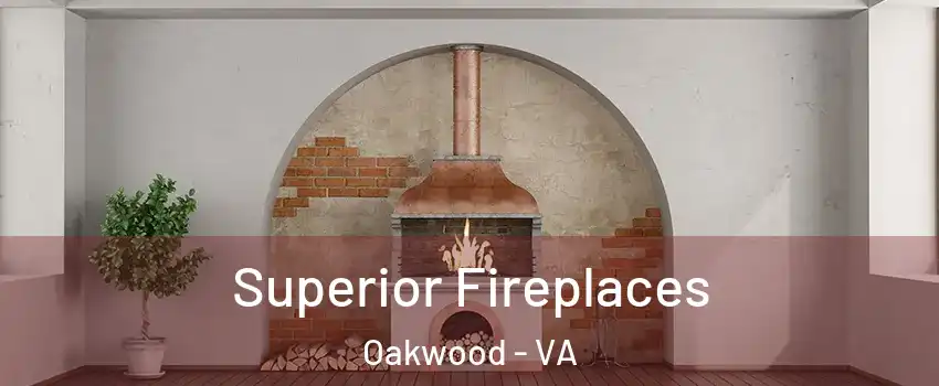 Superior Fireplaces Oakwood - VA