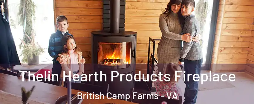 Thelin Hearth Products Fireplace British Camp Farms - VA