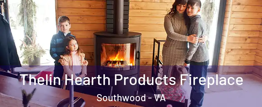 Thelin Hearth Products Fireplace Southwood - VA