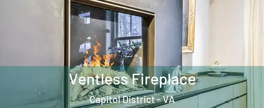 Ventless Fireplace Capitol District - VA