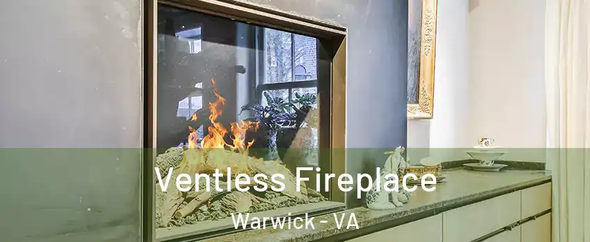 Ventless Fireplace Warwick - VA