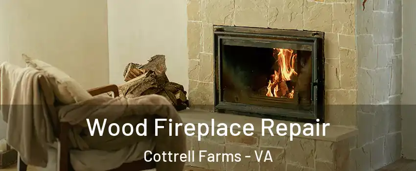 Wood Fireplace Repair Cottrell Farms - VA