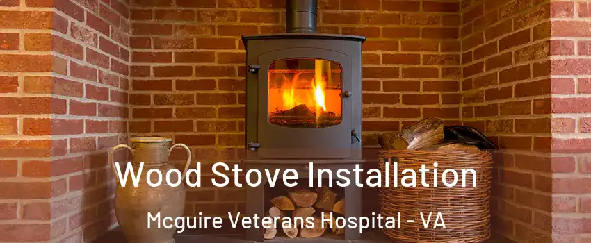 Wood Stove Installation Mcguire Veterans Hospital - VA