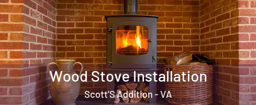 Wood Stove Installation Scott'S Addition - VA