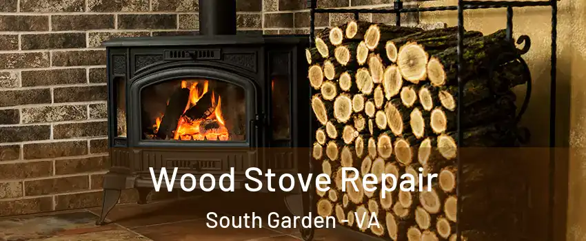 Wood Stove Repair South Garden - VA