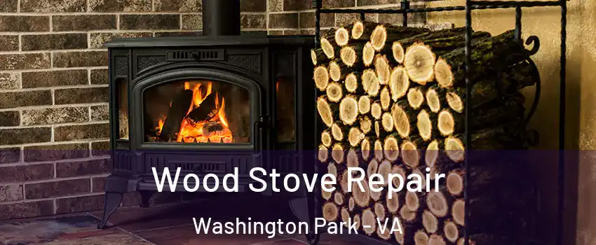 Wood Stove Repair Washington Park - VA